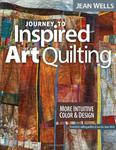 Journey to Inspired Art Quilting: More Intuitive Color & Design w sklepie internetowym Ukarola.pl 