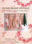 Home-Made Vintage: Over 40 Quick and Easy Sewing Projects From the Creative Talent of Cabbages & Roses, the Vintage-Style Fabric Company w sklepie internetowym Ukarola.pl 