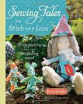 Sewing Tales to Stitch and Love: 18 Toy Patterns for the Storytelling Sewist w sklepie internetowym Ukarola.pl 