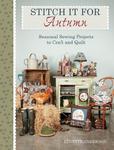 Stitch It for Autumn: Seasonal sewing projects to craft and quilt w sklepie internetowym Ukarola.pl 