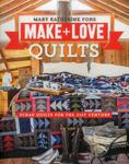 Make & Love Quilts: Scrap Quilts for the 21st Century w sklepie internetowym Ukarola.pl 