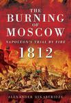 The Burning of Moscow: Napoleon's Trial by Fire 1812 w sklepie internetowym Ukarola.pl 