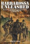 Barbarossa Unleashed: The German Blitzkrieg through Central Russia to the Gates of Moscow • June-December 1941 w sklepie internetowym Ukarola.pl 
