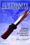Luftwaffe Gravity Knife: A History And Analysis of the Flyer's And Paratrooper's Utility Knife w sklepie internetowym Ukarola.pl 