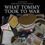 What Tommy Took to War 1914-1918 Peter Doyle Chris Foster w sklepie internetowym Ukarola.pl 