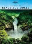 Lonely Planet's Beautiful World: Sublime Photography of the World's Most Magnificent Spectacles (Lonely Planet Travel Pictorial) w sklepie internetowym Ukarola.pl 