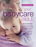 Your Babycare Bible, The most authoritative and up-to-date source book on caring for babies from birth to age three w sklepie internetowym Ukarola.pl 