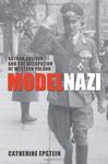 Model Nazi: Arthur Greiser and the Occupation of Western Poland (Oxford Studies in Modern European History) w sklepie internetowym Ukarola.pl 