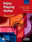 Enjoy Playing Guitar Tutor Book 1 + CD: First steps in playing classical guitar w sklepie internetowym Ukarola.pl 