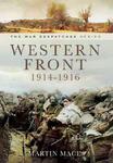 Western Front 1914-1916: Mons, La Cataeu, Loos, The Battle of the Somme (War Despatches Series) w sklepie internetowym Ukarola.pl 