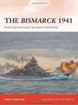 The Bismarck 1941: Hunting Germany's Greatest Battleship w sklepie internetowym Ukarola.pl 