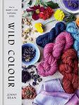 Wild Colour: How to Make and Use Natural Dyes w sklepie internetowym Ukarola.pl 