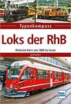 Loks der RhB: Rhätische Bahn von 1889 bis heute w sklepie internetowym Ukarola.pl 