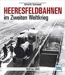 Heeresfeldbahnen im Zweiten Weltkrieg: 1939 bis 1945 w sklepie internetowym Ukarola.pl 