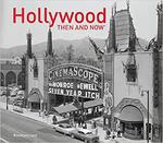 Hollywood: Then & Now (Then & Now (Pavilion Books)) w sklepie internetowym Ukarola.pl 