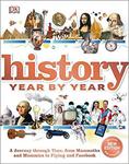 History Year by Year: A journey through time, from mammoths and mummies to flying and facebook (Dk) w sklepie internetowym Ukarola.pl 