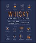 Whisky A Tasting Course: A New Way to Think – and Drink – Whisky w sklepie internetowym Ukarola.pl 