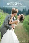 For the Love of Weddings: A Photographers Guide to Starting a Wedding Photography Business w sklepie internetowym Ukarola.pl 