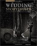 Wedding Storyteller: Elevating the Approach to Photographing Weddings Stories: 1 w sklepie internetowym Ukarola.pl 