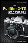 The Fujifilm X-T3: 120 X-Pert Tips to Get the Most Out of Your Camera w sklepie internetowym Ukarola.pl 