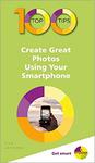 100 Top Tips - Create Great Photos Using Your Smartphone w sklepie internetowym Ukarola.pl 
