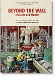 Beyond the Wall: Art and Artifacts from the GDR: BEYOND THE WALL-ANGLAIS (East German Collection of the Wende Museum) w sklepie internetowym Ukarola.pl 