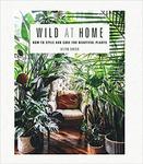 Wild at Home: How to style and care for beautiful plants w sklepie internetowym Ukarola.pl 