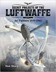 Secret Projects of the Luftwaffe - Vol 1 2019: 1: Jet Fighters 1939 -1945 w sklepie internetowym Ukarola.pl 