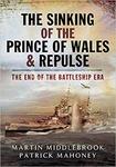 The Sinking of the Prince of Wales & Repulse the End of the Battleship Era: The End of a Battleship Era w sklepie internetowym Ukarola.pl 