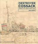 Destroyer Cossack: Detailed in the Original Builders' Plans w sklepie internetowym Ukarola.pl 