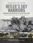 Hitler's Sky Warriors: German Paratroopers in Action 1939 1945 (Images of War) w sklepie internetowym Ukarola.pl 