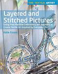 The Textile Artist: Layered and Stitched Pictures: Using Free Machine Embroidery and Applique to Create Textile Art Inspired by Everyday Life w sklepie internetowym Ukarola.pl 