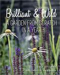 Brilliant and Wild: A Garden from Scratch in a Year w sklepie internetowym Ukarola.pl 