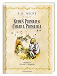 Książeczka Kubuś Puchatek. Chatka Puchatka Nasza księgarnia w sklepie internetowym gebe.com.pl