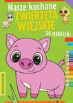 Nasze Kochane Zwierzęta Wiejskie Kolorowanka 24 Naklejki 2316 w sklepie internetowym Asplaneta.pl