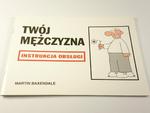 TWÓJ MĘŻCZYZNA. INSTURKCJA OBSŁUGI - Baxendale w sklepie internetowym staradobraksiazka.pl