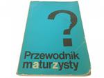 PRZEWODNIK MATURZYSTY - Red A. Cebrzyńska-Sikora w sklepie internetowym staradobraksiazka.pl