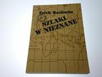 SZLAKI W NIEZNANE - Erich Rackwitz 1987 w sklepie internetowym staradobraksiazka.pl