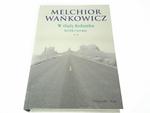 W ŚLADY KOLUMBA. KRÓLIK I OCEANY - Wańkowicz 2009 w sklepie internetowym staradobraksiazka.pl