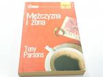 MĘŻCZYZNA I ŻONA - Tony Parsons 2005 w sklepie internetowym staradobraksiazka.pl
