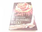 W ZGIEŁKU WIEKU... - Kira Gałczyńska 1992 w sklepie internetowym staradobraksiazka.pl