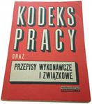 KODEKS PRACY ORAZ PRZEPISY WYKONAWCZE I ZWIĄZKOWE w sklepie internetowym staradobraksiazka.pl