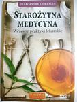 STAROŻYTNE CYWILIZACJE. STAROŻYTNE ODKRYCIA. STAROŻYTNA MEDYCYNA. WCZESNE PRAKTYKI LEKARSKIE w sklepie internetowym staradobraksiazka.pl