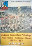 ZUCHY 1957-1997 ZWIĄZEK HARCERSTWA POLSKIEGO. PRAGA POŁUDNIE - REMBERTÓW - WAWER w sklepie internetowym staradobraksiazka.pl