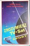 ZROZUMIESZ TV SAT SPORT - Bożena Pudlik 1992 w sklepie internetowym staradobraksiazka.pl