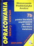 OPRACOWANIA CZĘŚĆ 7b POLSKA LITERATURA WSPÓŁCZESNA PO 1956 r. w sklepie internetowym staradobraksiazka.pl