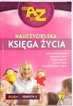 NAUCZYCIELSKA KSIĘGA ŻYCIA KLASA I SEMESTR 2 - Joanna Białobrzeska i inni 2009 w sklepie internetowym staradobraksiazka.pl