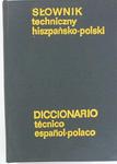 SŁOWNIK TECHNICZNY HISZPAŃSKO-POLSKI - Weroniecki 1981 w sklepie internetowym staradobraksiazka.pl