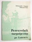 PRZEWODNIK TURYSTYCZNY PO ŁAŃCUCIE - Aleksander Chmiel 1980 w sklepie internetowym staradobraksiazka.pl