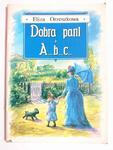 DOBRA PANI. A...B...C... - Eliza Orzeszkowa 1994 w sklepie internetowym staradobraksiazka.pl